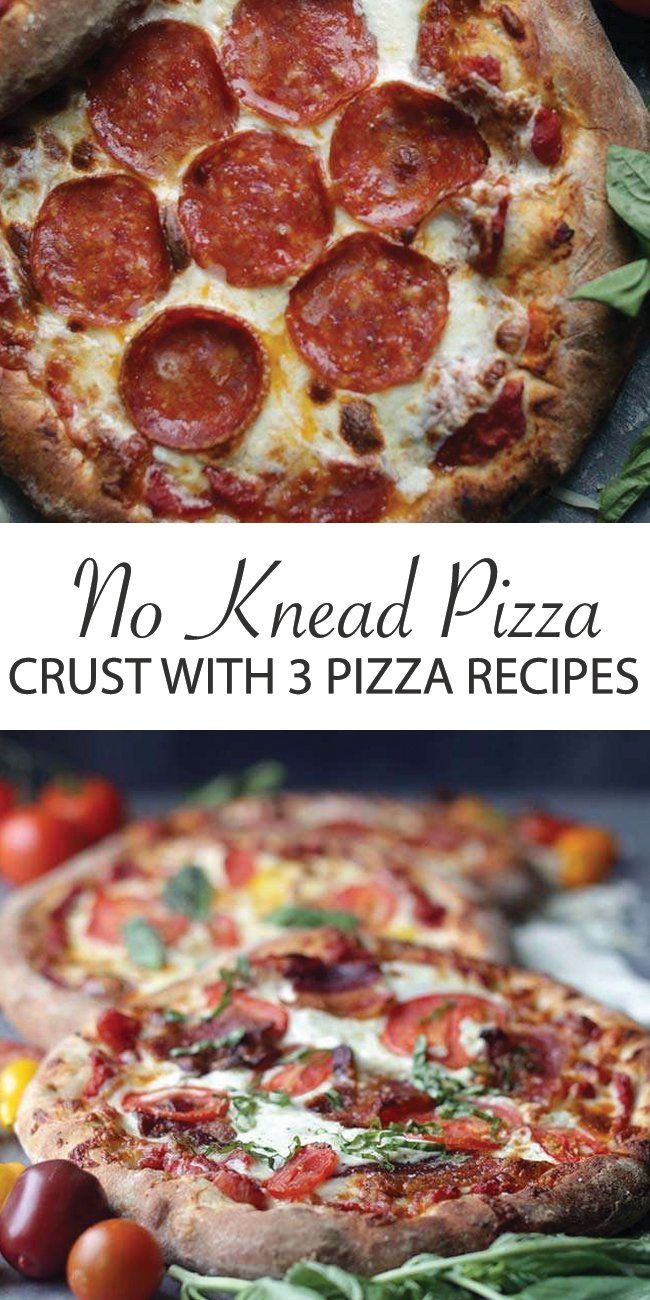 Three Different Homemade Pizza Recipes with No Knead Pizza Crust