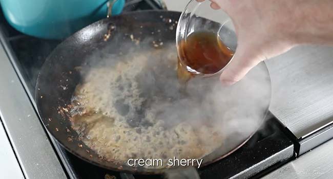 deglazing a pan with. cream sherry